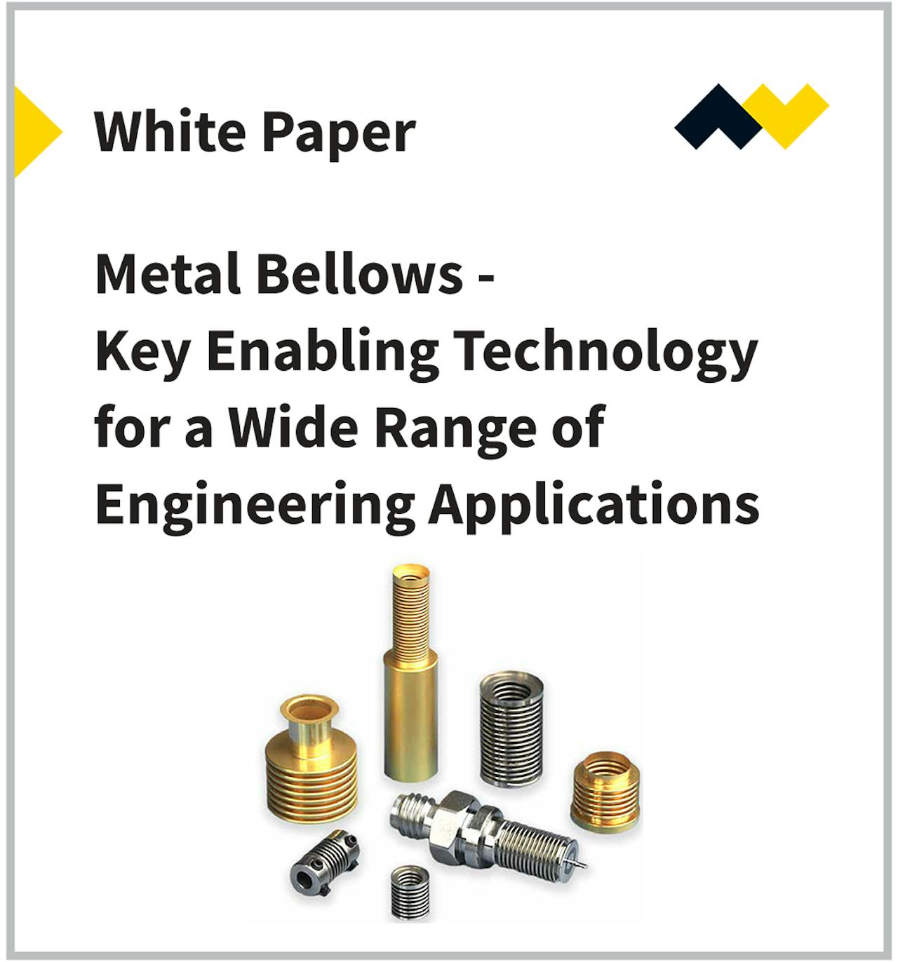 Metal Bellows Key Enabling Technology for a Wide Range of Engineering Applications