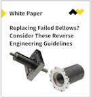 Replacing Failed Bellows Consider These Reverse Engineering Guidelines