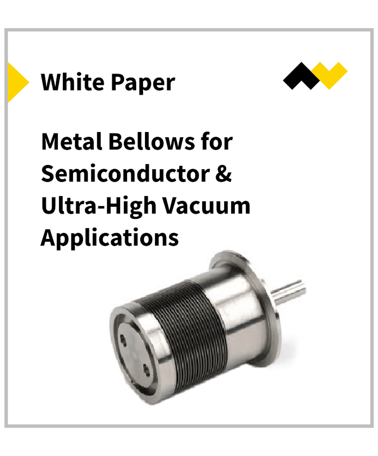 Metal Bellows for Semiconductor White Paper